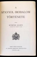 Kőrösi Albin: A spanyol irodalom története. Bp., 1930, Szent István-Társulat. Kiadói papírkötés. A s...
