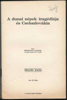 Surányi Lajos: A dunai népek tragédiája és Csehszlovákia. Bp., Szerző Kiadása. II. és III. kiadás. K...