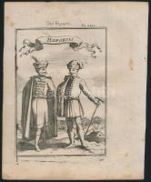 cca 1700 Hongrois / Magyarok, rézmetszet. Megjelent: Alain Manesson Maller: Description de lUnivers.. Paris,1683./ Hungarian types. Etching. 11x17 cm
