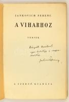 Jankovich Ferenc: A viharhoz. Versek. Bp., [1939], szerzői (Szalay). A szerző által Kárpáti Aurél (1...