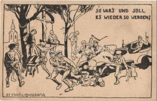 Tanácsköztársaság és kommunizmus ellenes propaganda lap, Besskó Károly kiadása / So wars und soll es wieder so werden? / Hungarian anti-communist propaganda art postcard (fl)