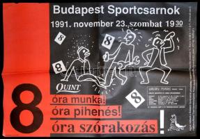 1991 Budapest Sportcsarnok, 8 óra munka... Beatrice koncert plakát, hajtott, szélénél szakadás, 80x115 cm
