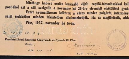 1937 Légiriadó gyakorlat hirdetménye. Pécs. Egyetemi Nyomda. Rajta engedélyező pecsétekkel, valamint...