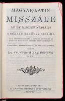 Magyar-latin misszále. Ford., bev.: Szunyogh Xavér Ferenc. Bp., 1933, Szent István Társulat. Kissé megviselt vászonkötésben, egyébként jó állapotban.