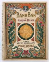 Katona József: Bánk bán. Bp., 1899, Pesti Napló. Díszkiadás, kis sérüléssel, kicsit kopott, díszes vászonkötésben, egyébként jó állapotban.