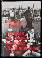 Gosztonyi Péter: A magyar honvédség a második világháborúban. Bp., 1992, Európa. Kiadói kartonált papírkötés.