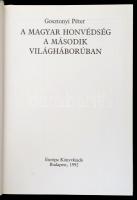 Gosztonyi Péter: A magyar honvédség a második világháborúban. Bp., 1992, Európa. Kiadói kartonált pa...