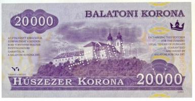 2012. 20.000K "Balatoni Korona", helyi pénz "000000" sorszámmal, "MINTA&quo...