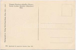 Unsere Pioniere schaffen Motorboote in den Skadar-See. Welt-Press-Photo 1916  / Osztrák-magyar pioní...