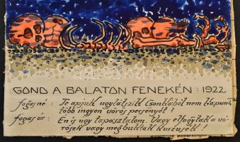 1919-1921 Schima András (Bandi) (1882-1959): Mi újság a Balatonban. Politikai karikatúra. Akvarell, ...