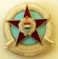 "BM. Kun Béla Tiszthelyettesképző Iskola" szocialista kitűző T:1