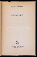 Fodor András: Hazafelé. Első kiadás. Király István főszerkesztő feleségének dedikált példány.
Első ...