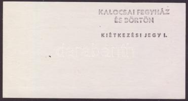 Kalocsa/börtönpénz "Kiétkezési utalvány" 100Ft hátoldali "Kalocsai Fegyház és Börtön....