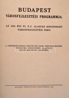 1940 A Törvényhatósági Közgyűlés Külön Bizottságának jelentése, Budapest városfejlesztési programja,...
