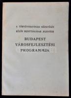 1940 A Törvényhatósági Közgyűlés Külön Bizottságának jelentése, Budapest városfejlesztési programja,...