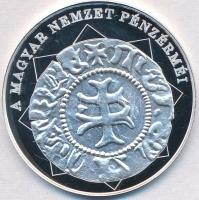 DN A magyar nemzet pénzérméi - Mária az első magyar királynő 1382-1387 Ag emlékérem tanúsítvánnyal (10,37g/0.999/35mm) T:PP