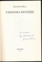 Csanád Béla: Veronika kendője. Bp., 1977, Szerzői kiadás. Kiadói papírkötés. A szerző által dedikált...