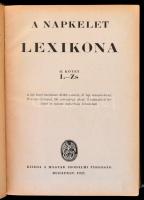A Napkelet Lexikona I-II. Bp., 1927, Magyar Irodalmi Társaság. Kiadói aranyozott gerincű egészvászon...