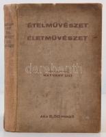 Hatvany Lili: Ételművészet, életművészet. Bp., é.n. Szinházi Élet kiadása, 256 p. Kiadói egészvászon...