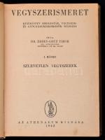 Dr. Erdey-Grúz Tibor: Vegyszerismeret I-II. Kézikönyv drogisták, vegyszer-és gyógyárukereskedők szám...