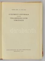 Szekeres József - Tóth Árpád: A Klement Gottwald (Ganz) Villamossági Gyár története. Bp., 1962, Közg...