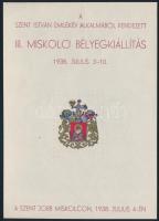1938 A Szent István emlékév alkalmából rendezett III. Miskolci Bélyegkiállítás alkalmából kiadott emlékív