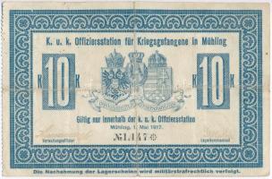 Ausztria / Mühling tiszti hadifogolytábor 1917. 10K T:III  Austria / Mühling officers POW camp 1917. 10 Kronen C:F