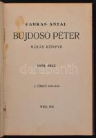 Farkas Antal: Bujdosó Péter nótás könyve. 1920-1922. Wien, 1922, Szerzői kiadás. Kiadói kissé kopottas gerincű egészvászon-kötés. A szerző által aláírt.