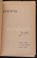 Nagy Lajos - K. Nagy Dezső - Suba Lajos: Strófák. Zilah, 1908, Szövetség. Kicsit laza vászonkötésben...