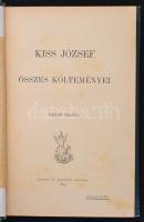 Kiss József összes költeményei. Bp., 1899, Singer és Wolfner. Kicsit kopott vászonkötésben, egyébként jó állapotban.