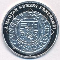 DN "A magyar nemzet pénzérméi - A mohácsi csatát túlélő dénár 1516-1526" Ag emlékérem tanú...