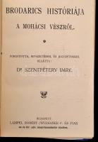 Történelem Kor és Életrajzok. 6 mű egybekötve. 
Brodarics István: Brodarics históriája a mohácsi vé...