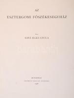 Edvi Illés Gyula: Az esztergomi főszékesegyház. Bp., 1928, Franklin-Társulat. Átkötött egészvászon-k...