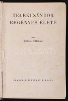 Gyalu Farkas: Teleki Sándor regényes élete. Bp., é.n., Franklin-Társulat. Kiadói félvászon-kötés, me...