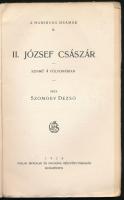 Szomory Dezső: II. József császár. Színmű 4 fölvonásban. Habsburg drámák II. Budapest, 1918, Pallas ...