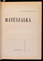 Dr. Csomár Zoltán: Mátészalka. Mátészalka, 1968, Mátészalkai Községi Tanács. Kiadói műbőr-kötés