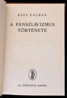 Rátz Kálmán: A pánszlávizmus története I-II. kötet. Hodinka Antal előszavával. Budapest, é.n. (1941)...