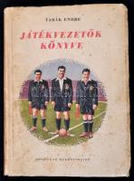 Tabák Endre: Játékvezetők könyve. Bp., 1953, Sport. Papírkötésben, jó állapotban.