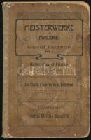 Kronfeld, A.: Meisterwerke der Malerei, Wiener Galerien. 1. köt. Bécs, 1904, Holzwarth&Ortony. Megviselt félvászon kötésben, egyébként jó állapotban.