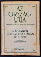 1938 Az ország útja. Állam és nemzetpolitikai folyóirat. Szerk.: Barankovics István, Dessewffy Gyula...