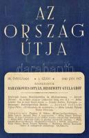 1940 Az ország útja. Állam és nemzetpolitikai folyóirat. Szerk.: Barankovics István, Dessewffy Gyula...