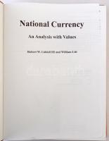 Robert W. Liddell III - William Litt: National Currency - An Analysis with Values. BNB Press, Port C...