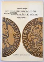 Huszár Lajos: Habsburg-házi királyok pénzei 1526-1657. Budapest, Akadémiai Kiadó, 1975. Használt, de szép állapotban.
