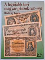 Rádóczy Gyula: A legújabb kori magyar pénzek (1892-1981). Budapest, Corvina Kiadó, 1984. Használt, de szép állapotban.