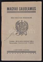 Magyar Gaudeamus. Régi magyar diákdalok. Gyűjtötte Bevilaqua Borsody Béla. Harmonizálta: Kazacsay Tibor. Bp., 1932, MEFHOSZ, 64 p. Kiadói tűzött papírkötés. A diákszokásokat, diákdalokat tárgyaló tanulmánnyal, több selmecbányai dallal.