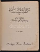 Madárka. 102 magyar népdal. Közreadja Kerényi György. Bp., 1942., Magyar Kórus, 112 p. Kiadói papírk...