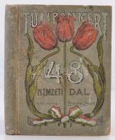 Tulipánkert. 48 nemzeti dal és magyar gondolat. Összegyűjtötte Endrei Zalán. Bp., 1906, Globus Műintézet és Kiadóvállalat Rt. Kiadói festett, dombornyomott egészvászon kötés, kissé viseltes állapotban, kopottas, foltos borítóval, egy-két lap tetején, alján lévő díszítést kiszíneztek.