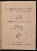 Tulipánkert. 48 nemzeti dal és magyar gondolat. Összegyűjtötte Endrei Zalán. Bp., 1906, Globus Műint...