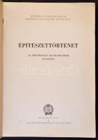 Bálint Sándor: Építészettörténet. Az építőipari technikumok számára. Bp., 1952, É. M. Építőipari Kön...