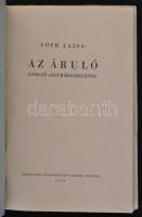 Tóth Lajos: Az áruló (Görgey Artúr életregénye). Debrecen, 1948, Debreceni Tudományegyetemi Nyomda. ...